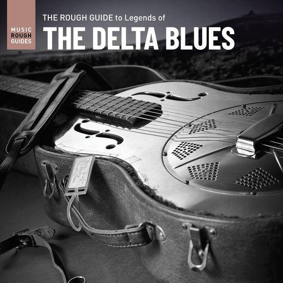Various Artists - The Rough Guide to Legends of the Delta Blues