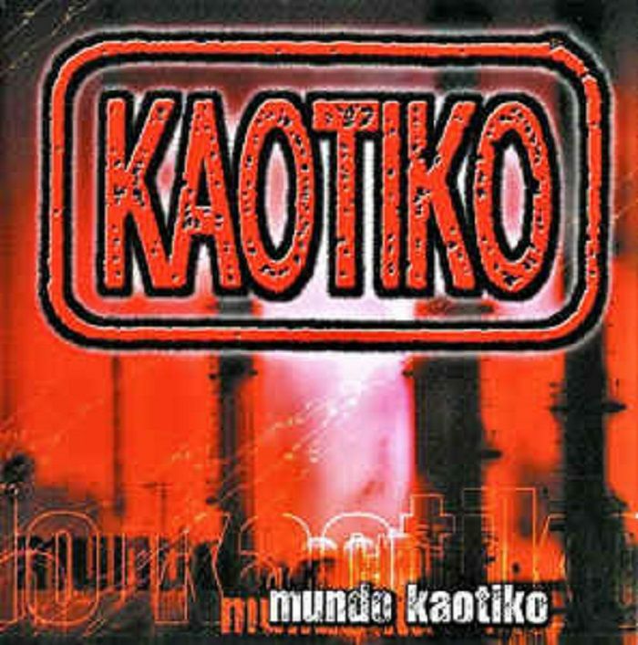 KAOTIKO - MUNDO KAOTIKO