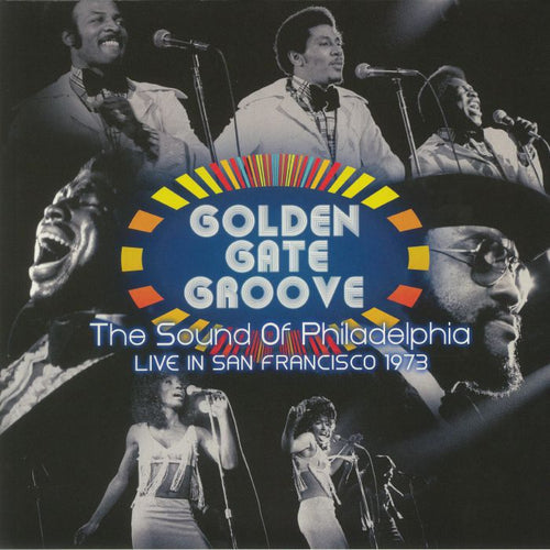 Various - Golden Gate Groove: The Sound Of Philadelphia in San Francisco - 1973