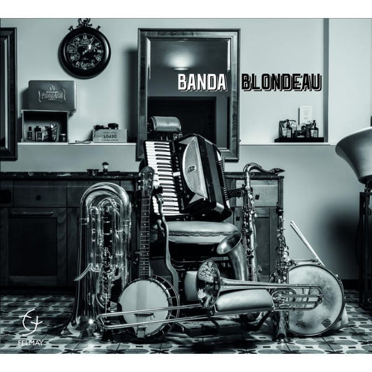 Banda Blondeau - Banda Blondeau