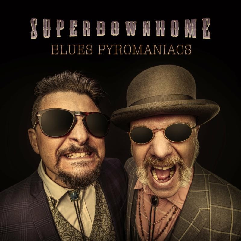 Superdownhome - Blues Pyromaniacs [LP]