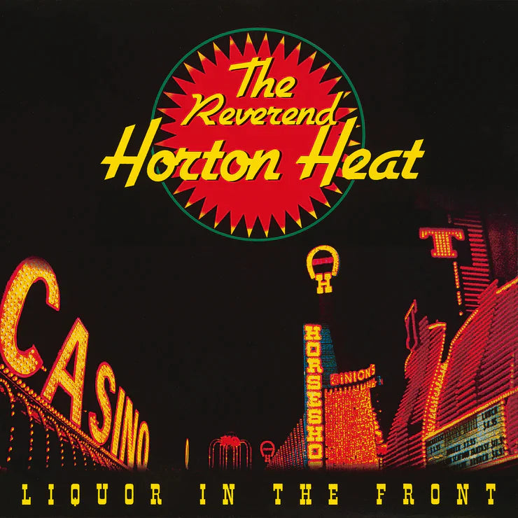 Reverend Horton Heat - Liquor In The Front	[Crystal Vellum Vinyl]