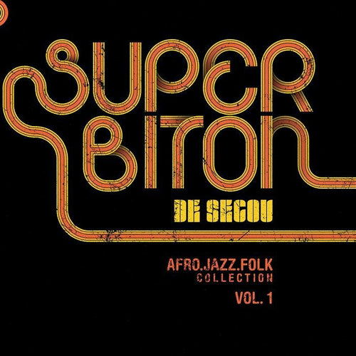 SUPER BITON DE SEGOU - AFRO-JAZZ-FOLK COLLECTION VOL. 1