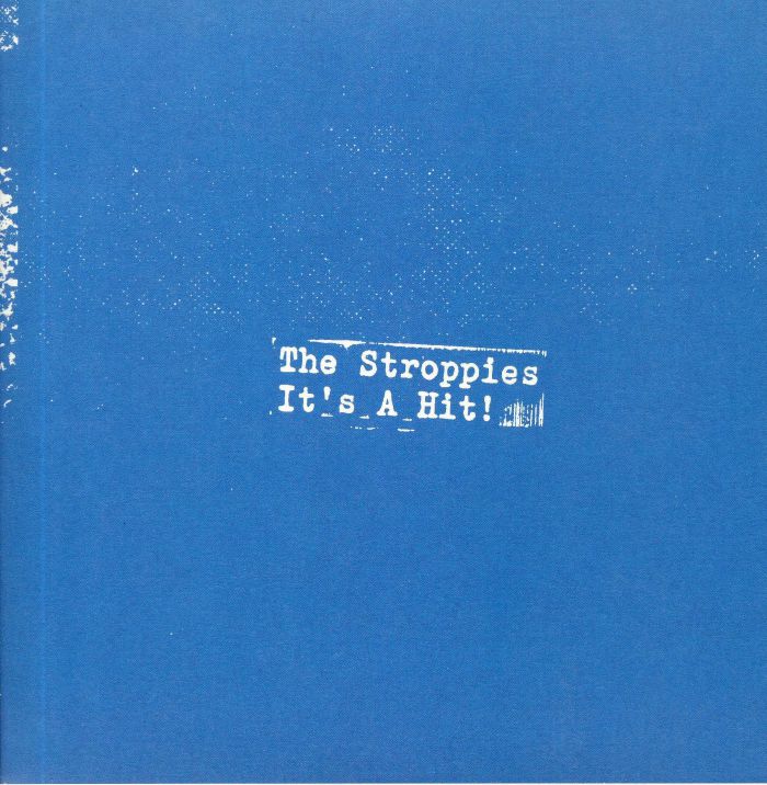 THE STROPPIES - IT'S A HIT! [7" White Vinyl]