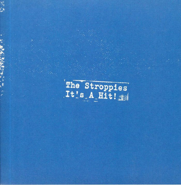 THE STROPPIES - IT'S A HIT! [7