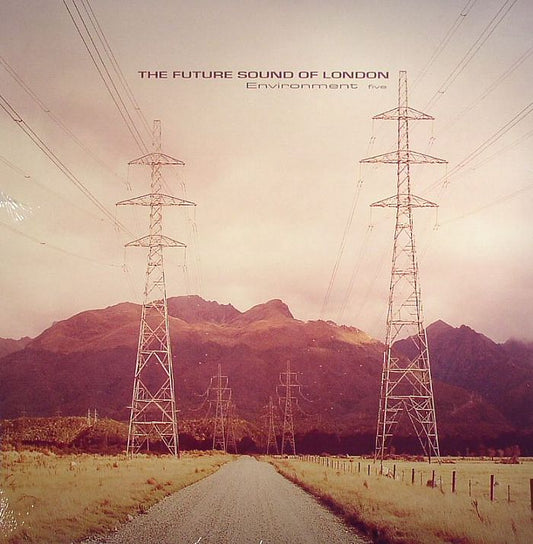 Future Sound Of London - ENVIRONMENT - VOLUME 5