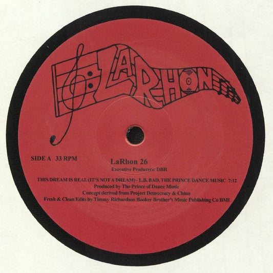 Elbee Bad: The Prince Of Dance Music ‎– This Dream Is Real (It's Not A Dream)