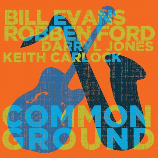 Robben Ford & Bill Evans - Common Ground [2LP]
