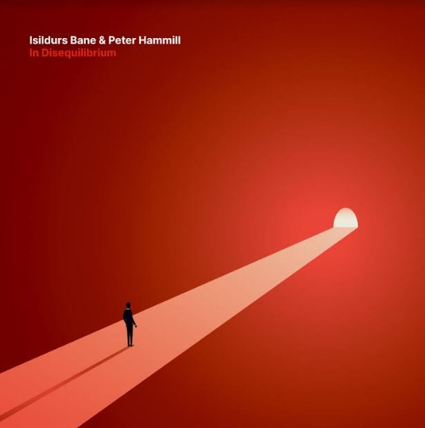 Isildurs Bane & Peter Hammill - In Disequilibrium (Red Vinyl)