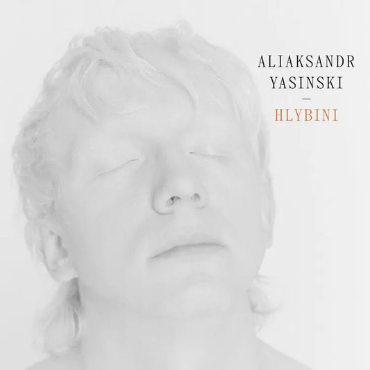 Aliaksandr Yasinski - Hlybini