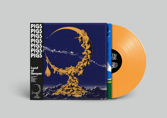Pigs Pigs Pigs Pigs Pigs Pigs Pigs - Land of Sleeper [Orange Vinyl]
