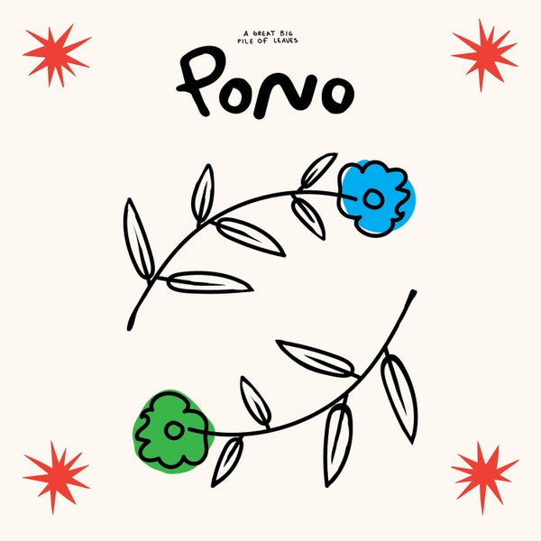 A Great Big Pile Of Leaves - Pono