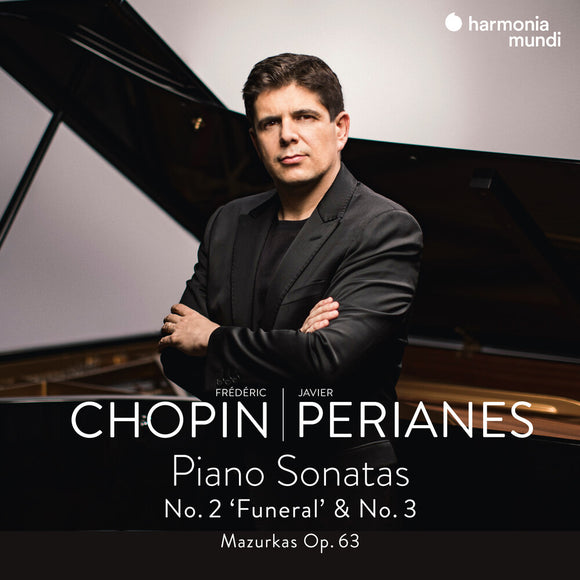 Javier Perianes - FrÉdÉric Chopin: Piano Sonatas No. 2 