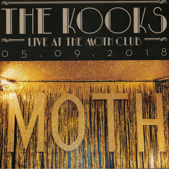 THE KOOKS - LIVE AT THE MOTH CLUB (RSD 2019)