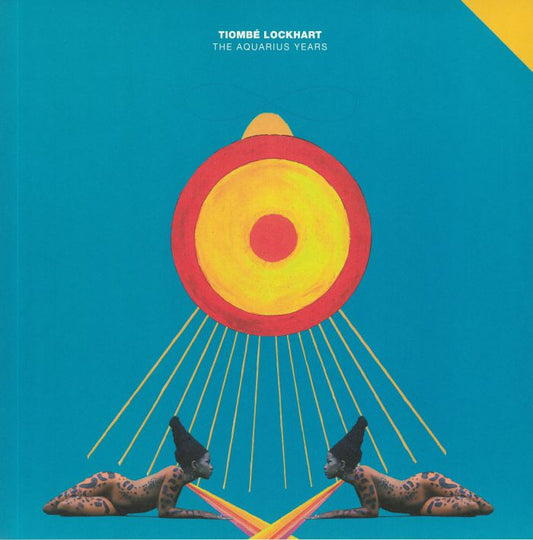 Tiombé Lockhart - The Aquarius Years