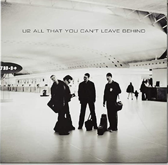 U2 - All That You Can’t Leave Behind (20th Anniversary)