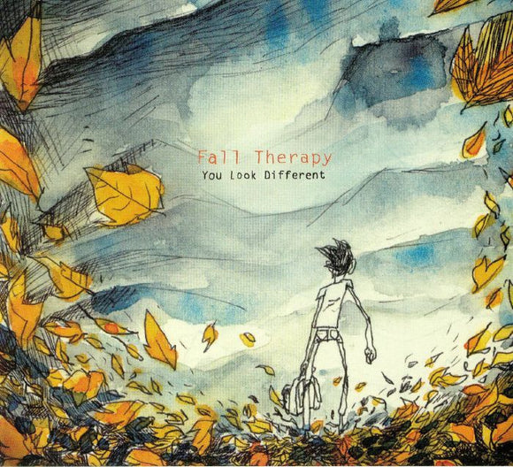 FALL THERAPY - YOU LOOK DIFFERENT