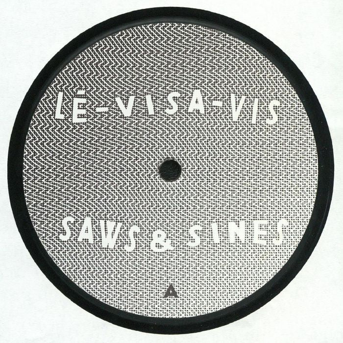 Lé-Visa-Vis - Saws & Sines