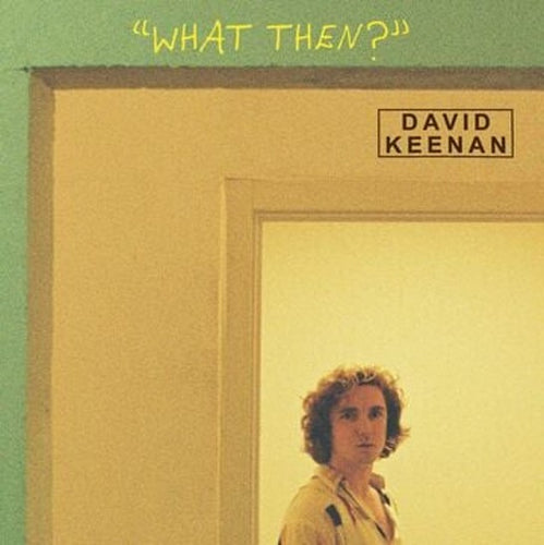 David Keenan - "What Then?" [CD]