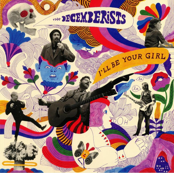 THE DECEMBERISTS - I LL BE YOUR GIRL [Vinyl]