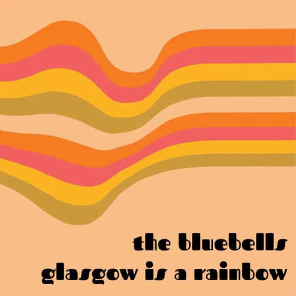 The Bluebells & Sister John - Young At Heart / Glasgow Is A Rainbow