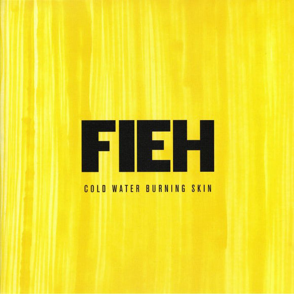 FIEH - Cold Water Burning Skin [Yellow LP]