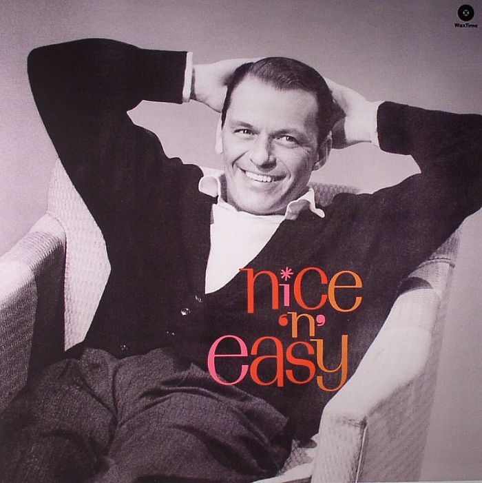 FRANK SINATRA - NICE N EASY