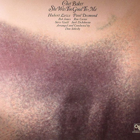 Chet Baker - She Was Too Good To me (1LP)