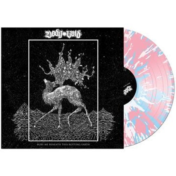 Body Void - Bury Me Beneath This Rotting Earth [Pink w/Blue & White Splatter Vinyl]