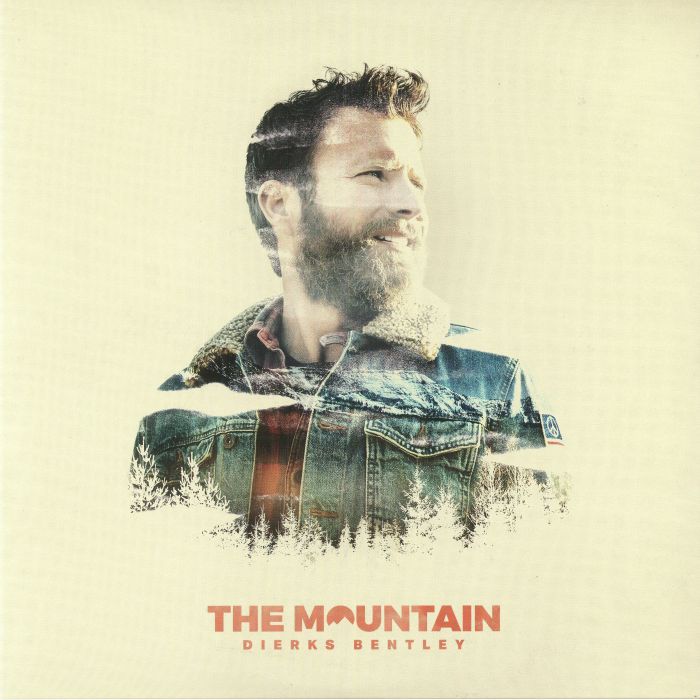 DIERKS BENTLEY - THE MOUNTAIN