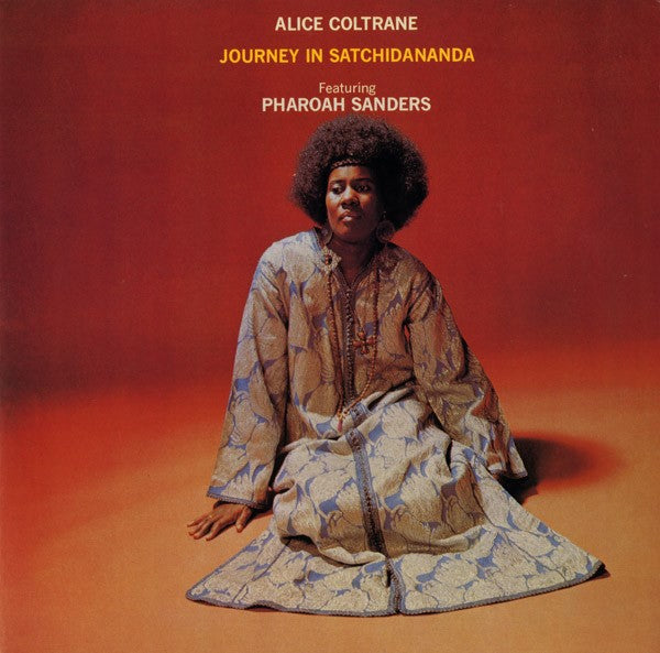 ALICE COLTRANE ft Pharoah Sanders - Journeys In Satchidananda