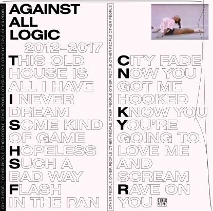 Against All Logic - 2012-2017 (2LP) [Repress]