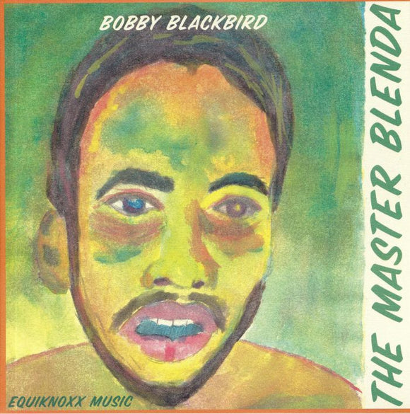 Bobby Blackbird - The Master Blenda w/ Timecow Dub