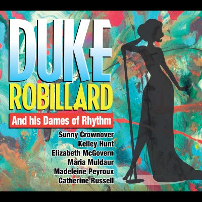 Duke Robillard - And His Dames Of Rhythm