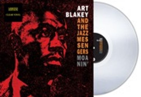 ART BLAKEY AND THE JAZZ MESSENGERS - Moanin' [LIMITED EDITION CLEAR VINYL]