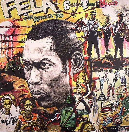 FELA KUTI - SORROW TEARS & BLOOD