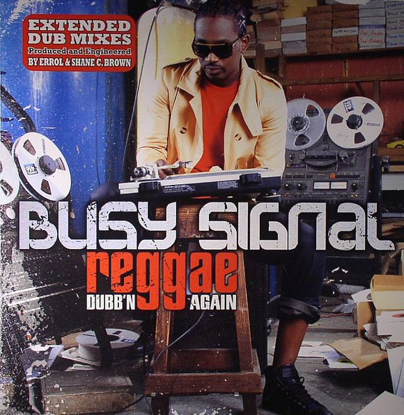BUSY SIGNAL - REGGAE MUSIC DUBBN AGAIN