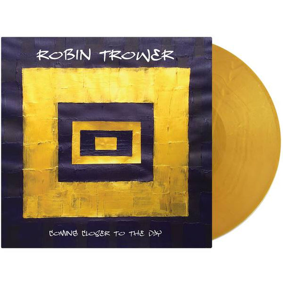 Robin Trower - Coming Closer To The Day [GOLD VINYL]