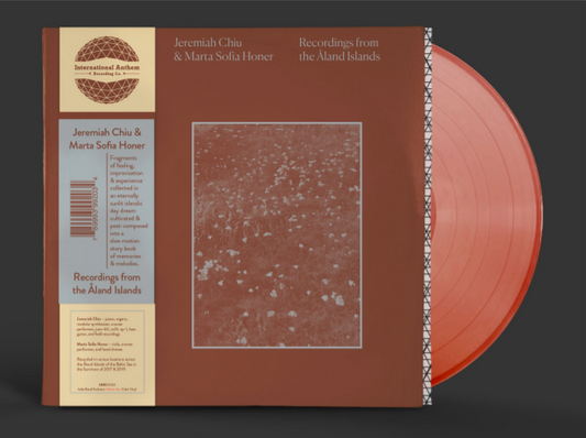 Jeremiah Chiu & Marta Sofia Honer - Recordings From the Åland Islands [Limited Edition Infinite Sun Colour Vinyl]