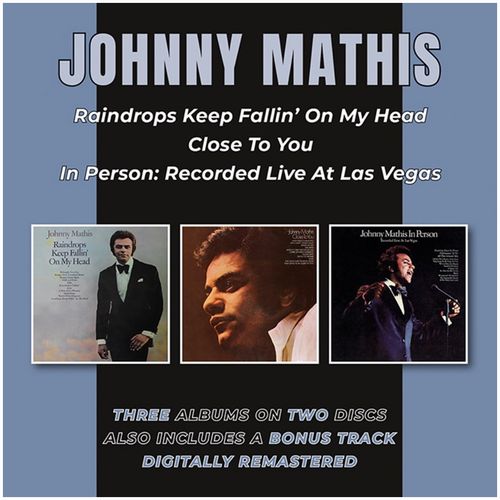 Johnny Mathis - Raindrops Keep Fallin' On My Head/Close To You/In Person