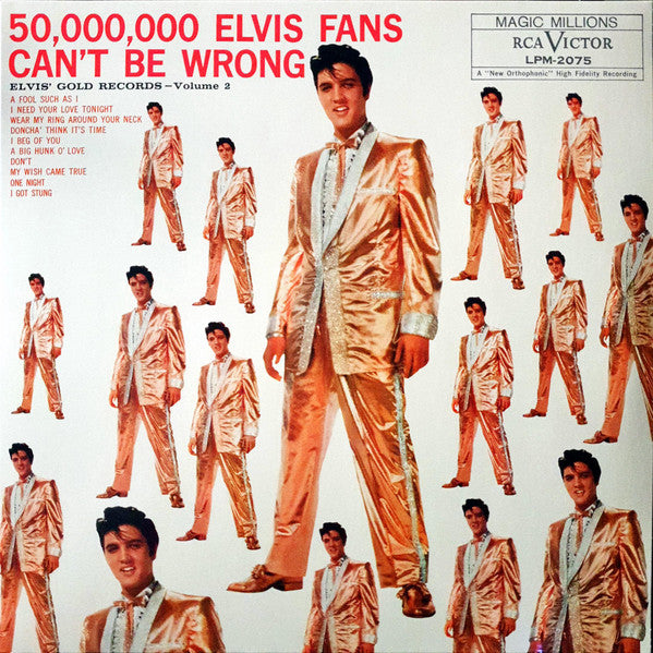 ELVIS PRESLEY - 50,000,000 Elvis Fans Can't Be Wrong - Elvis' Gold Records Volume 2