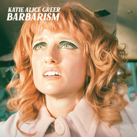 Katie Alice Greer - Barbarism [CD]