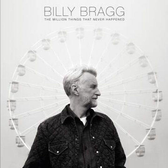Billy Bragg - The Million Things That Never Happened (Black Vinyl)
