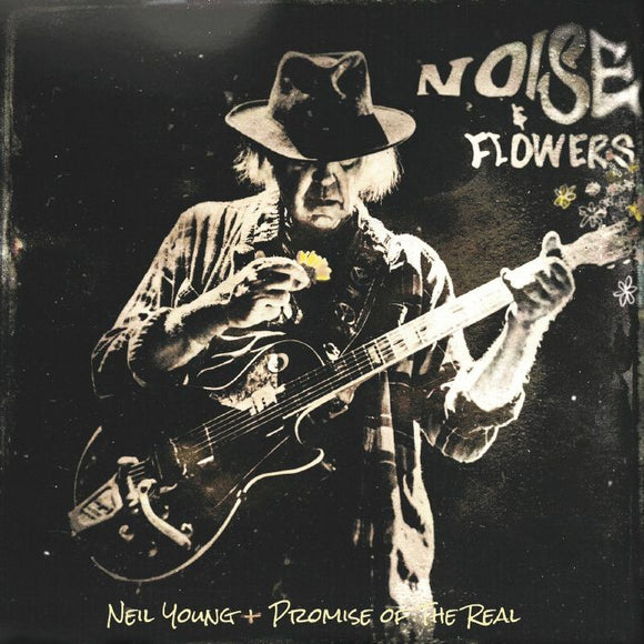 Neil Young + Promise of the Real - Noise And Flowers [140g Black vinyl]