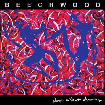 Beechwood - Sleep Without Dreaming [Red Vinyl]