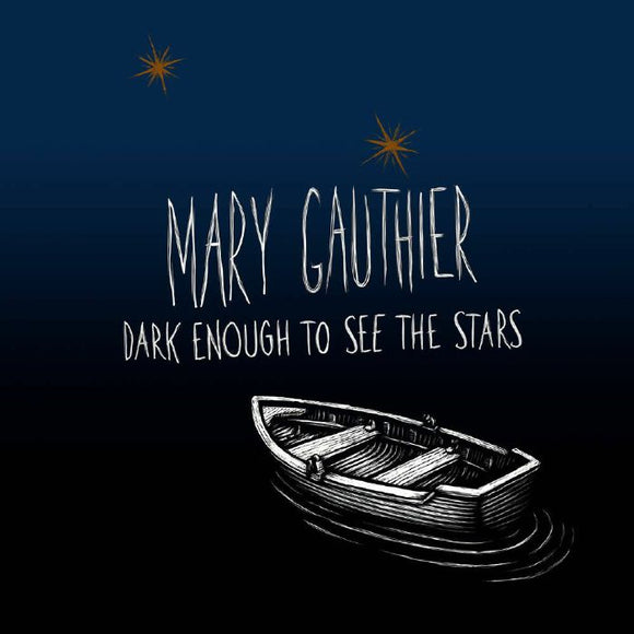 Mary Gauthier - Dark Enough to See the Stars [CD]