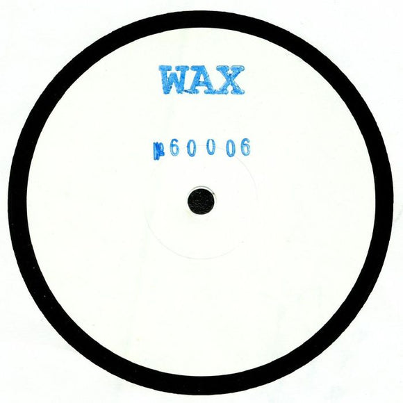 WAX - No 60006