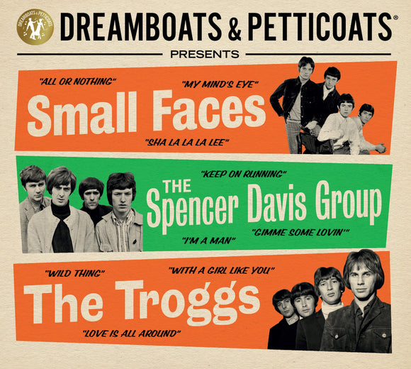 Various Artists - Dreamboats & Petticoats Presents… Small Faces / The Spencer Davis Group / The Troggs