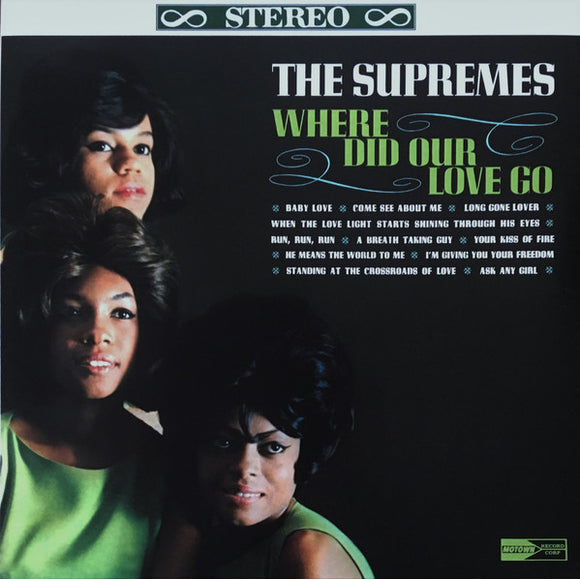 SUPREMES - WHERE DID OUR LOVE GO