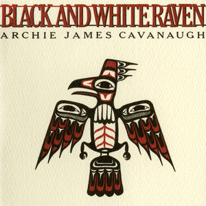 Archie James Cavanaugh - Black And White Raven [LP]